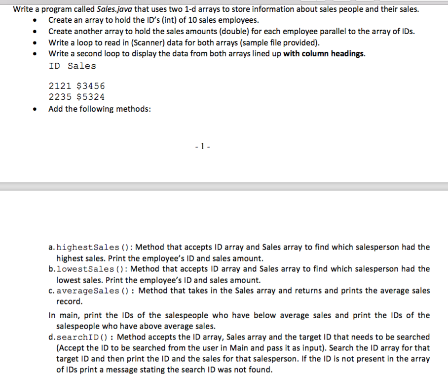  Write a program called Sales.java that uses two 1-d arrays to