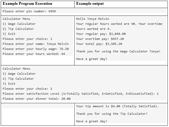 user the three choices: 1) Wage calculator, 2) Tip Calculator, and 3)