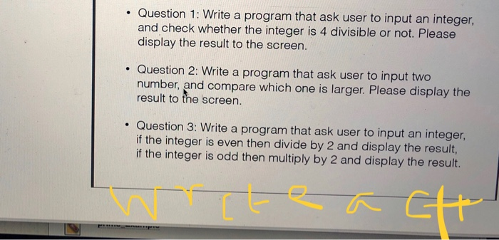  . Question 1: Write a program that ask user to input