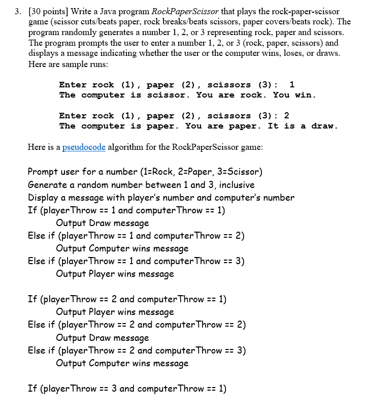 Need help 3. [30 points] Write a Java program RockPaperScissor that plays