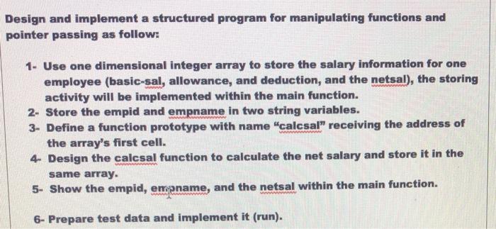  Design and implement a structured program for manipulating functions and pointer