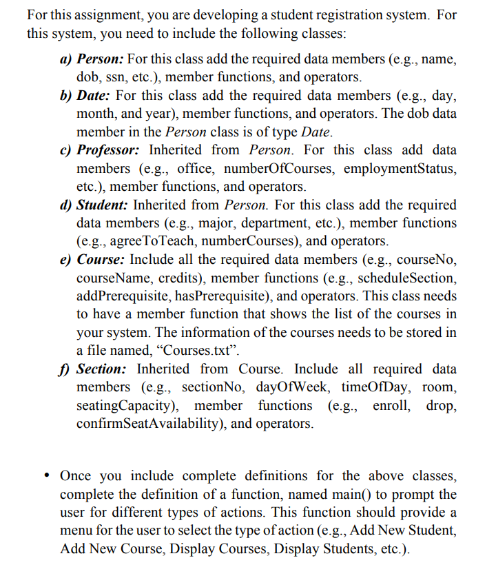 C++ For this assignment, you are developing a student registration system. For