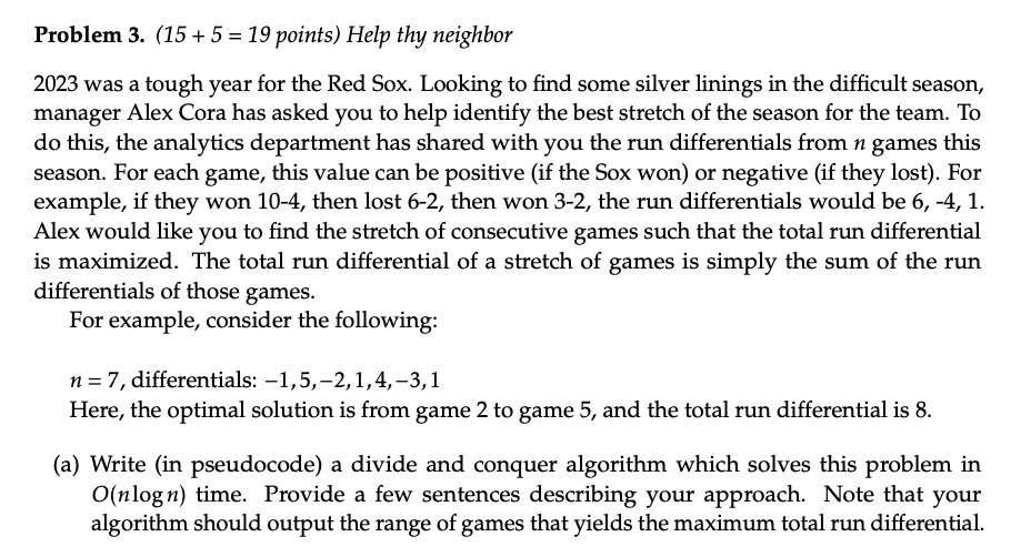  Problem 3.(15+5=19 points) Help thy neighbor 2023 was a tough year