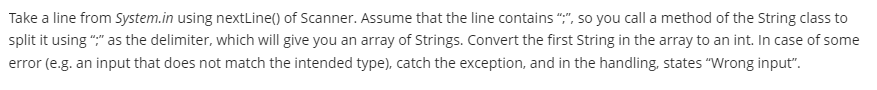 IN JAVA Take a line from System.in using nextLine() of Scanner. Assume