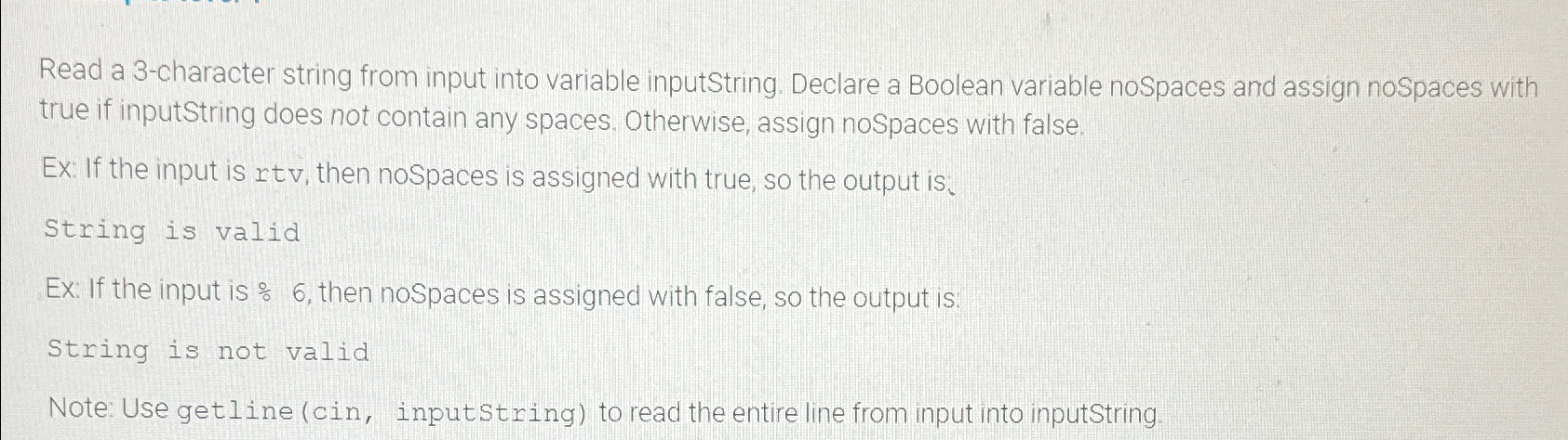  Read a 3-character string from input into variable inputString. Declare a