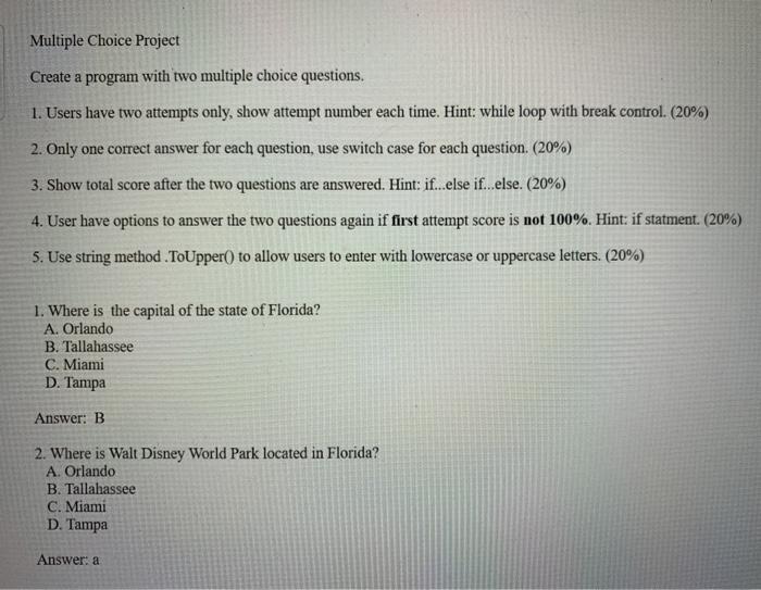  Programming Language: C# (C- Sharp) Microsoft Visual Studio (Please add screenshots