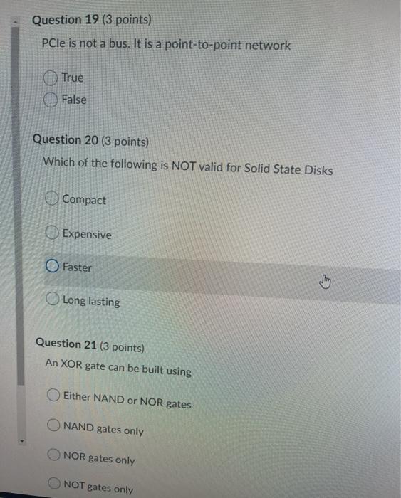  Question 19 (3 points) PCle is not a bus. It is