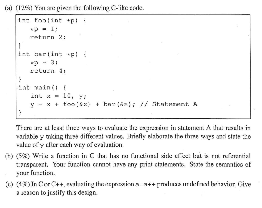 You are given the following C-like code. int foo(int *p) {.