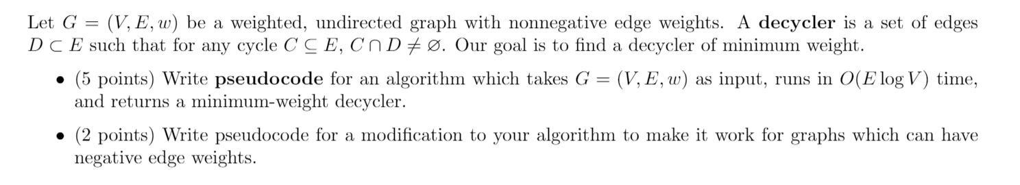  Algorithms: Acceptable answers in pseudocode or Python Let G = (V,