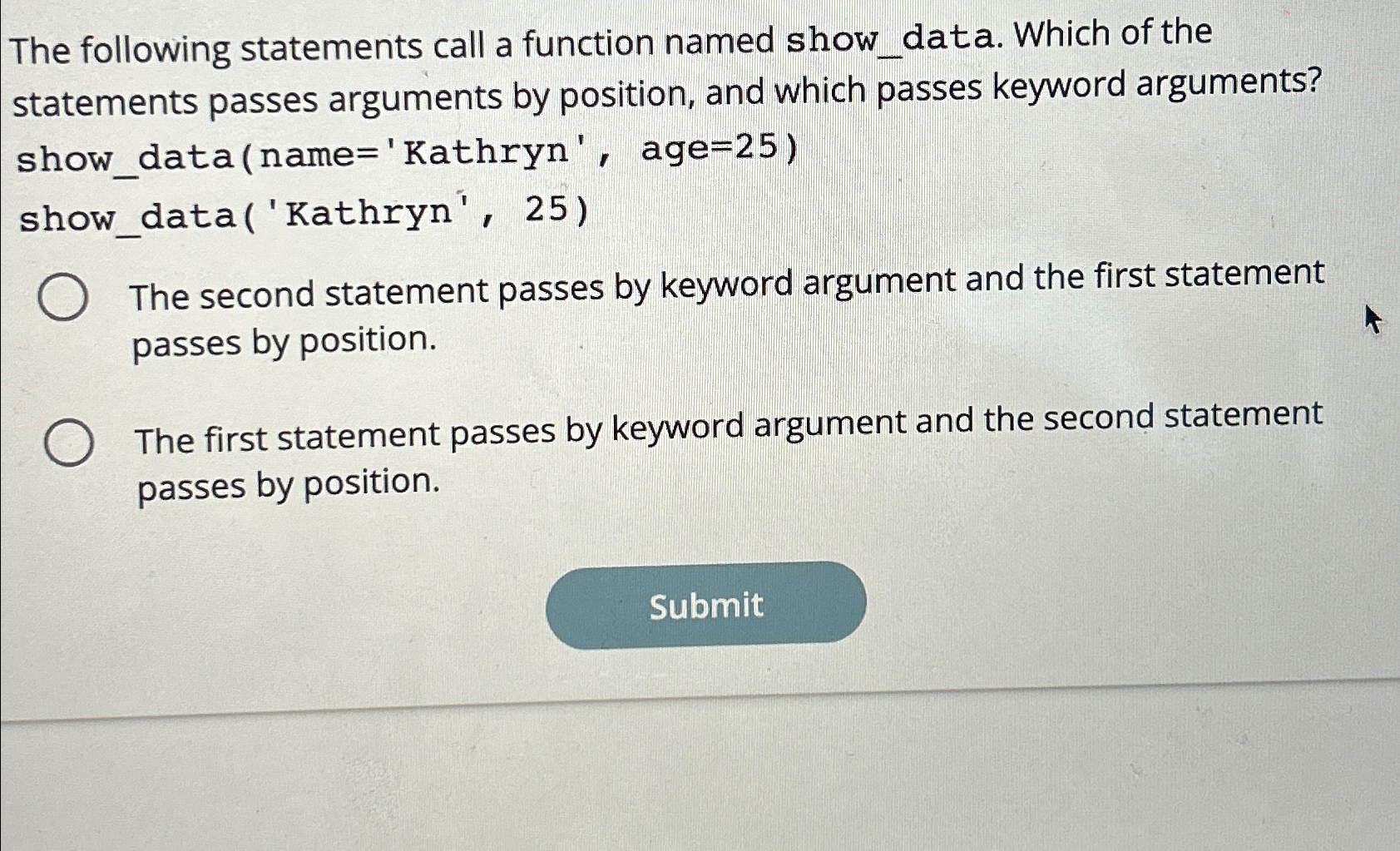  The following statements call a function named show_data. Which of the