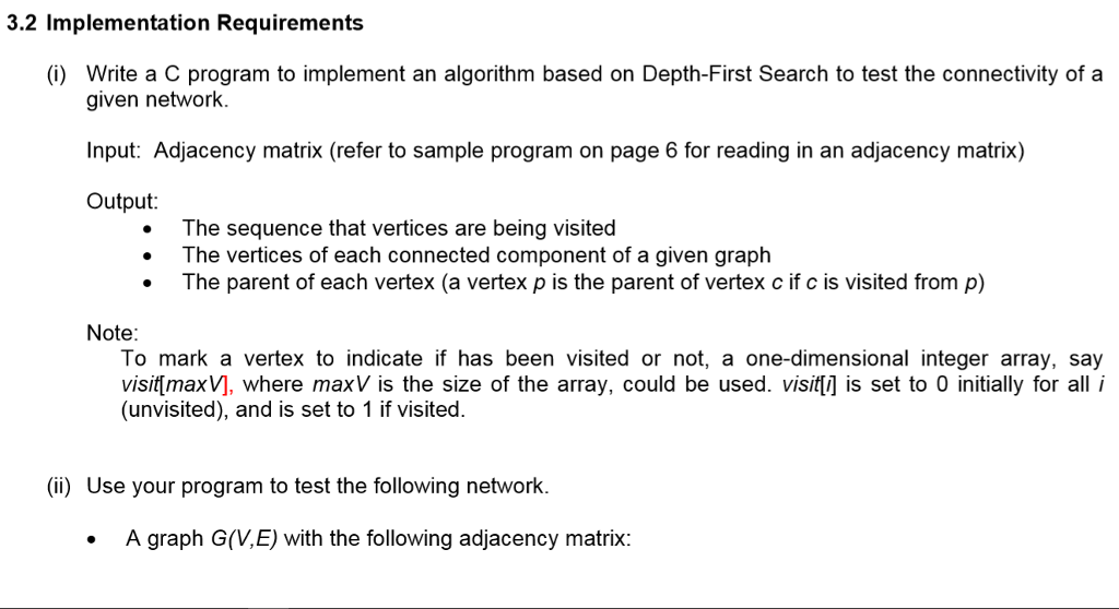 Use C language only and no other programming language, the code needs