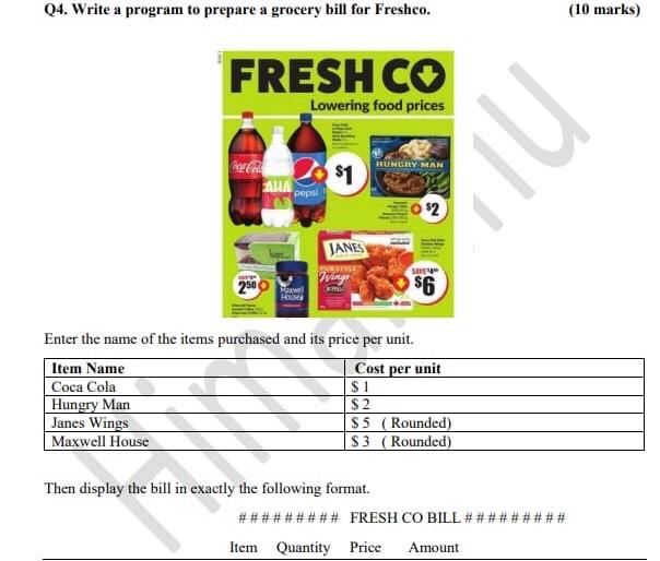  Q4. Write a program to prepare a grocery bill for Freshco.