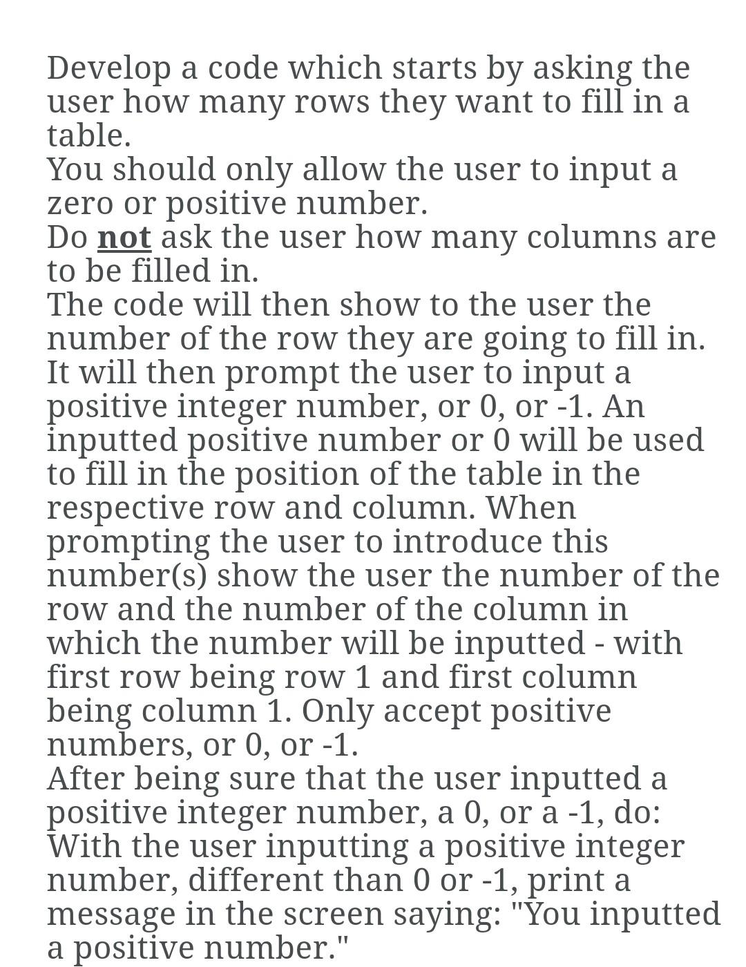 Use C++ language Develop a code which starts by asking the