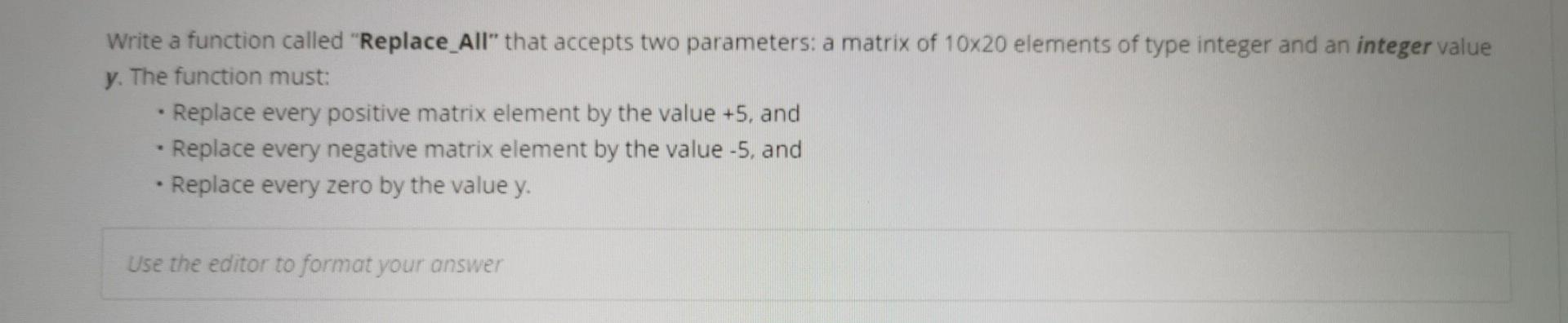  solve please in c++ Write a function called "Replace_All" that accepts