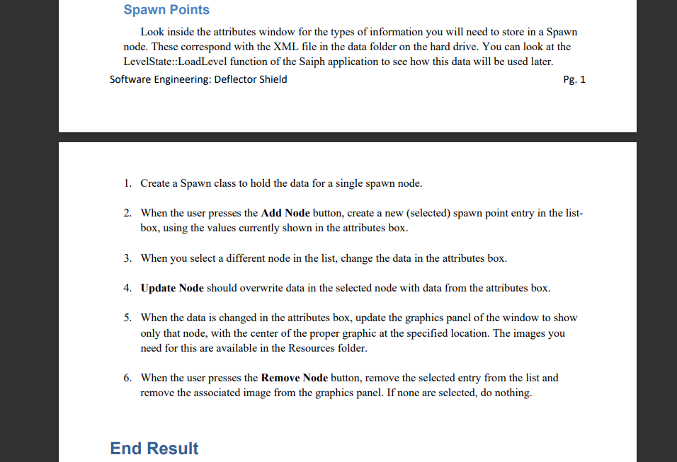 Spawn Points Look inside the attributes window for the types of