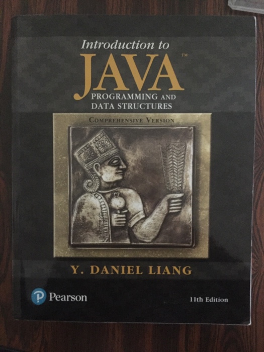 Y. Daniel Liang. An image of this textbook is attached. Part II.