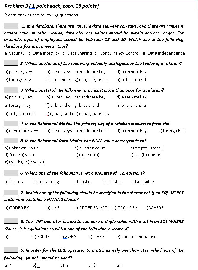  Problem 3 (1 point each, total 15 points) Please answer the