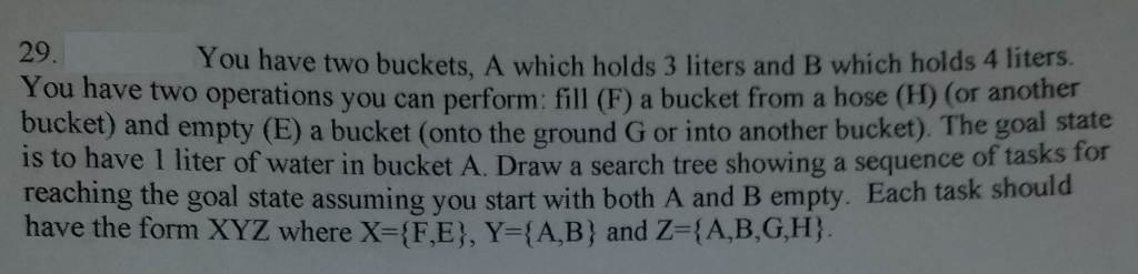Help please Artificial intelligence 29 You have two bucket) and empty (E)