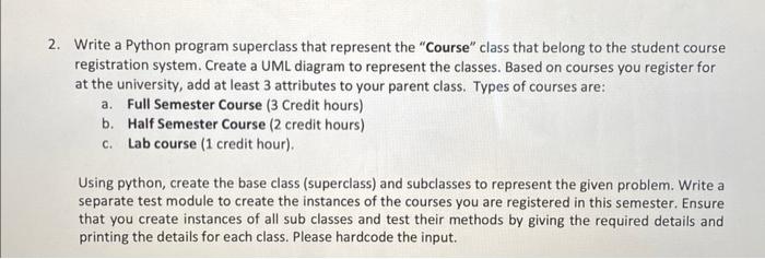  2. Write a Python program superclass that represent the "Course" class