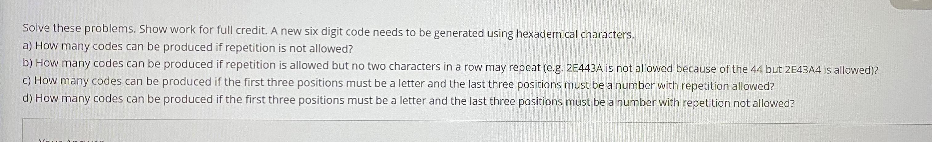need help fast. Thanks Solve these problems. Show work for full credit.