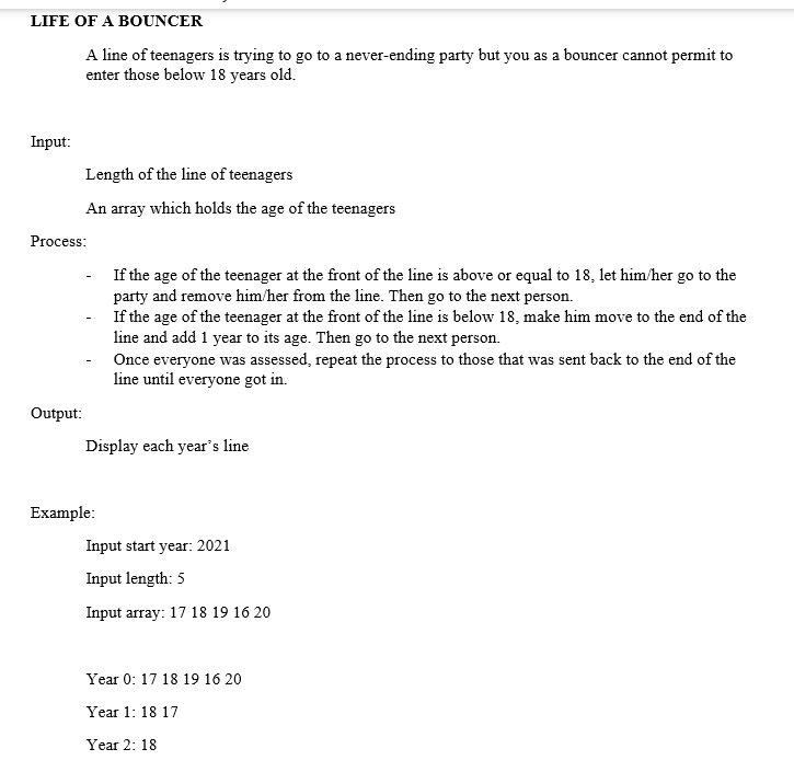 Please make code about this. Python language please LIFE OF A BOUNCER