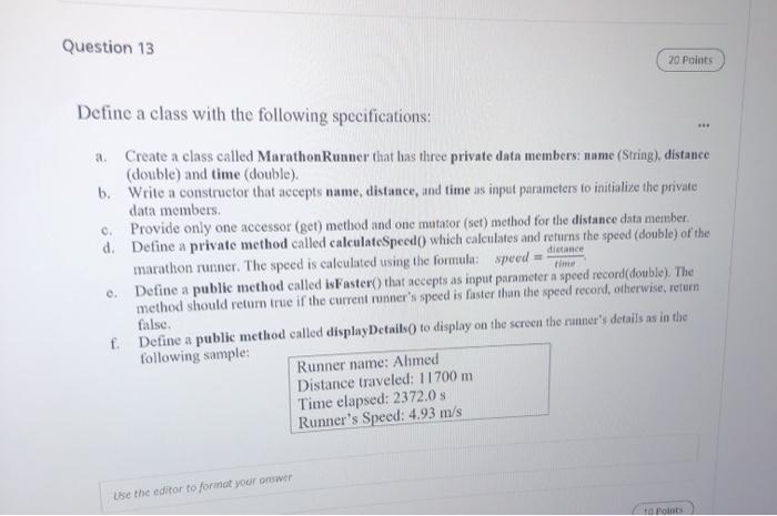  Question 13 20 Points Define a class with the following specifications: