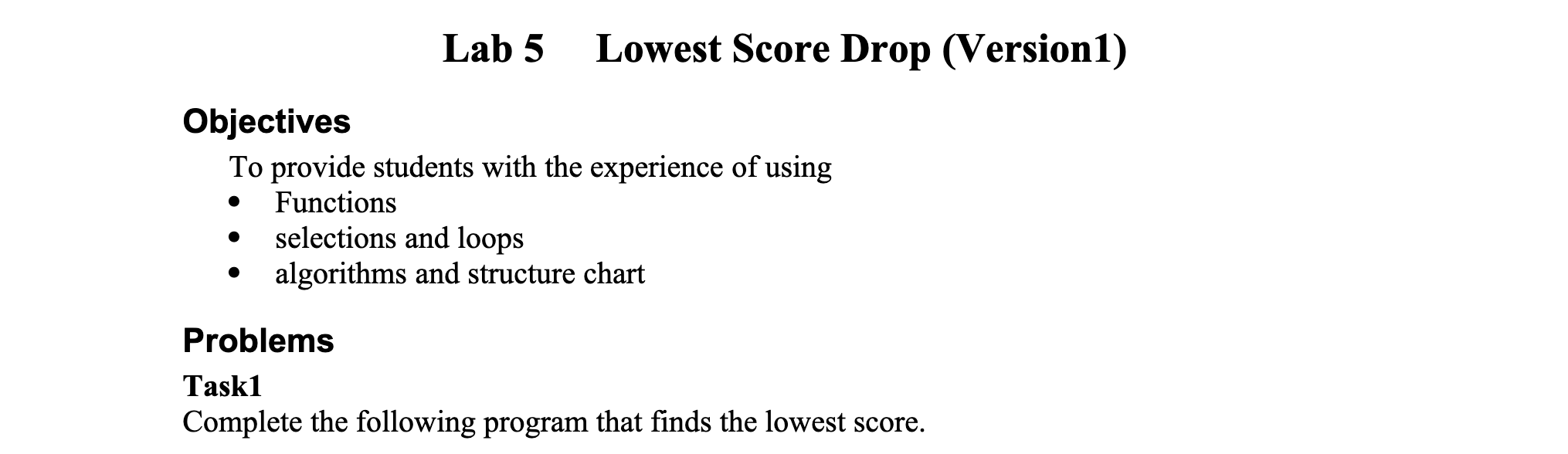 Please solve using C++ Lab 5 Lowest Score Drop (Version) Objectives To