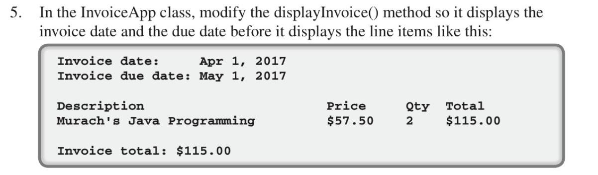 java.text.NumberFormat; import java.time.LocalDateTime; import java.time.format.DateTimeFormatter; import java.time.format.FormatStyle; import java.util.ArrayList; public class Invoice