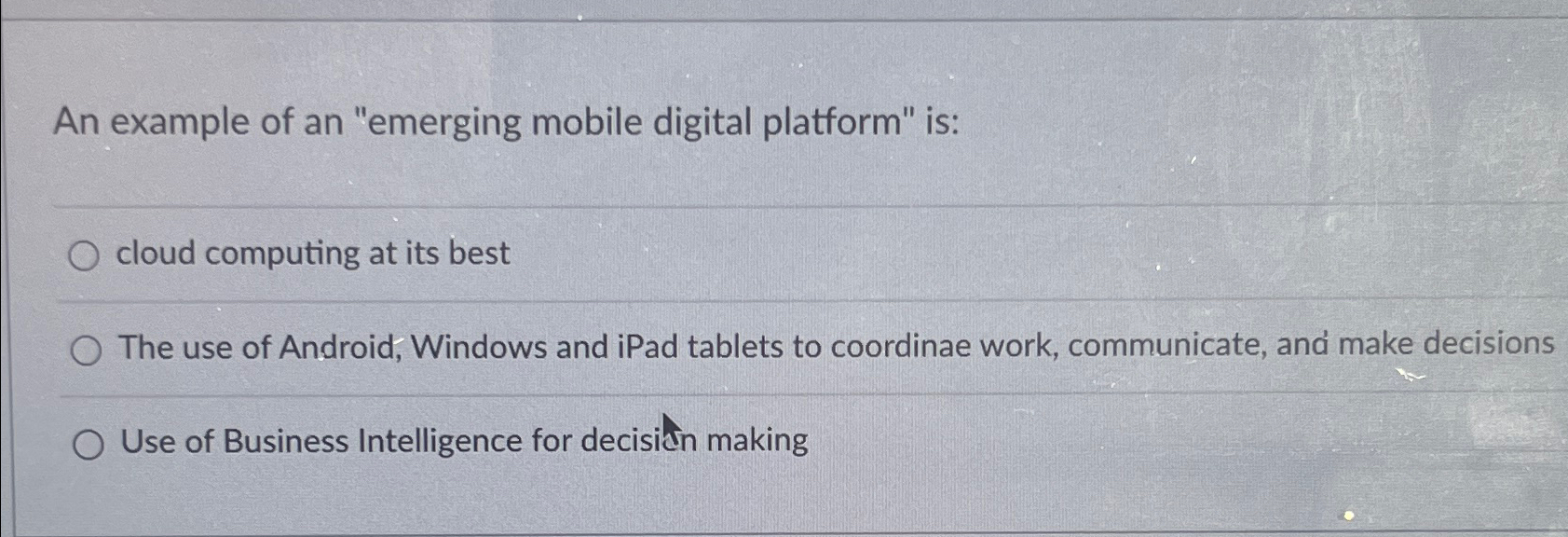  An example of an "emerging mobile digital platform" is: cloud computing