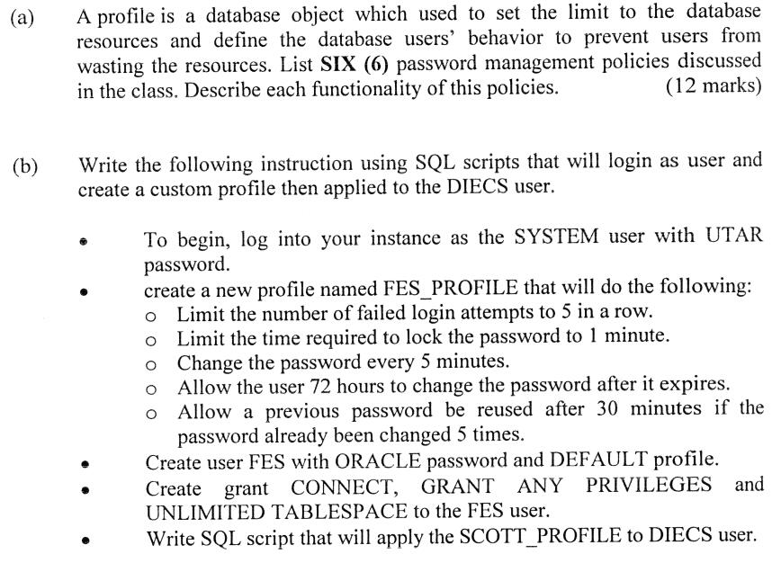  (a) A profile is a database object which used to set