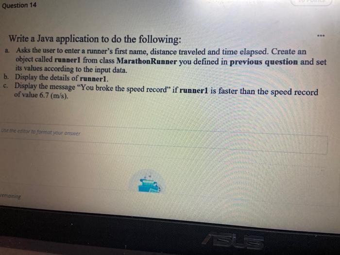  java programming pls Question 14 Write a Java application to do