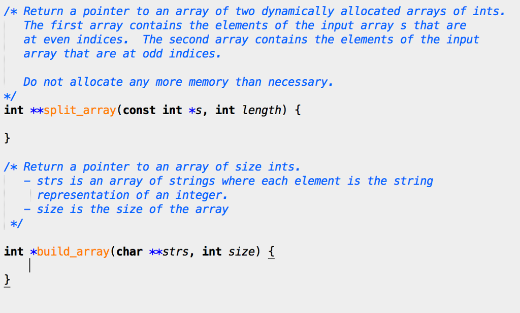 I don't understand the pointer question. Please answer using C. /* Return