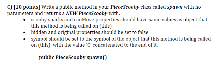 Java Reference code for PieceScooby /** * PieceScooby class */ public class