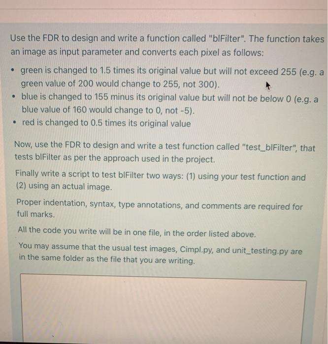 python only!!!!!! Use the FDR to design and write a function called
