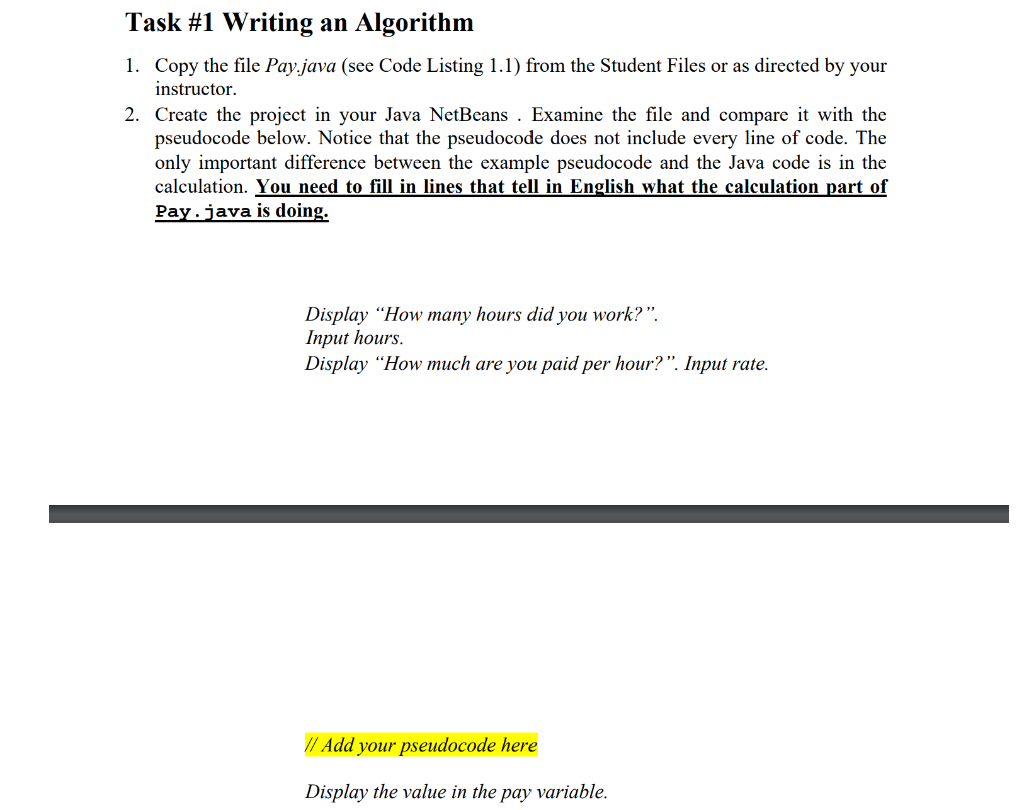  Task #1 Writing an Algorithm 1. Copy the file Pay.java (see