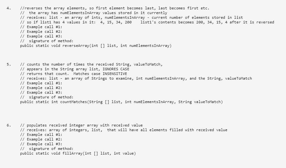  In Java 4. //reverses the array elements, so first element becomes