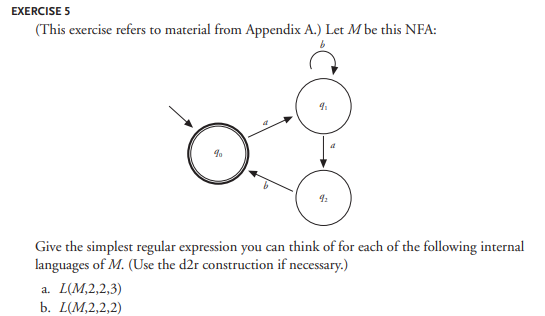  EXERCISE 5 (This exercise refers to material from Appendix A.) Let