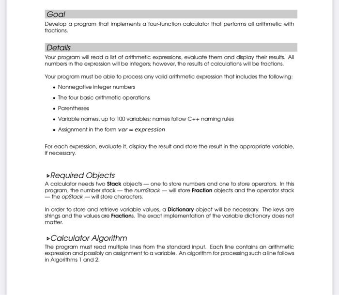 c++ Goal Develop a program that implements a four-function calculator that performs