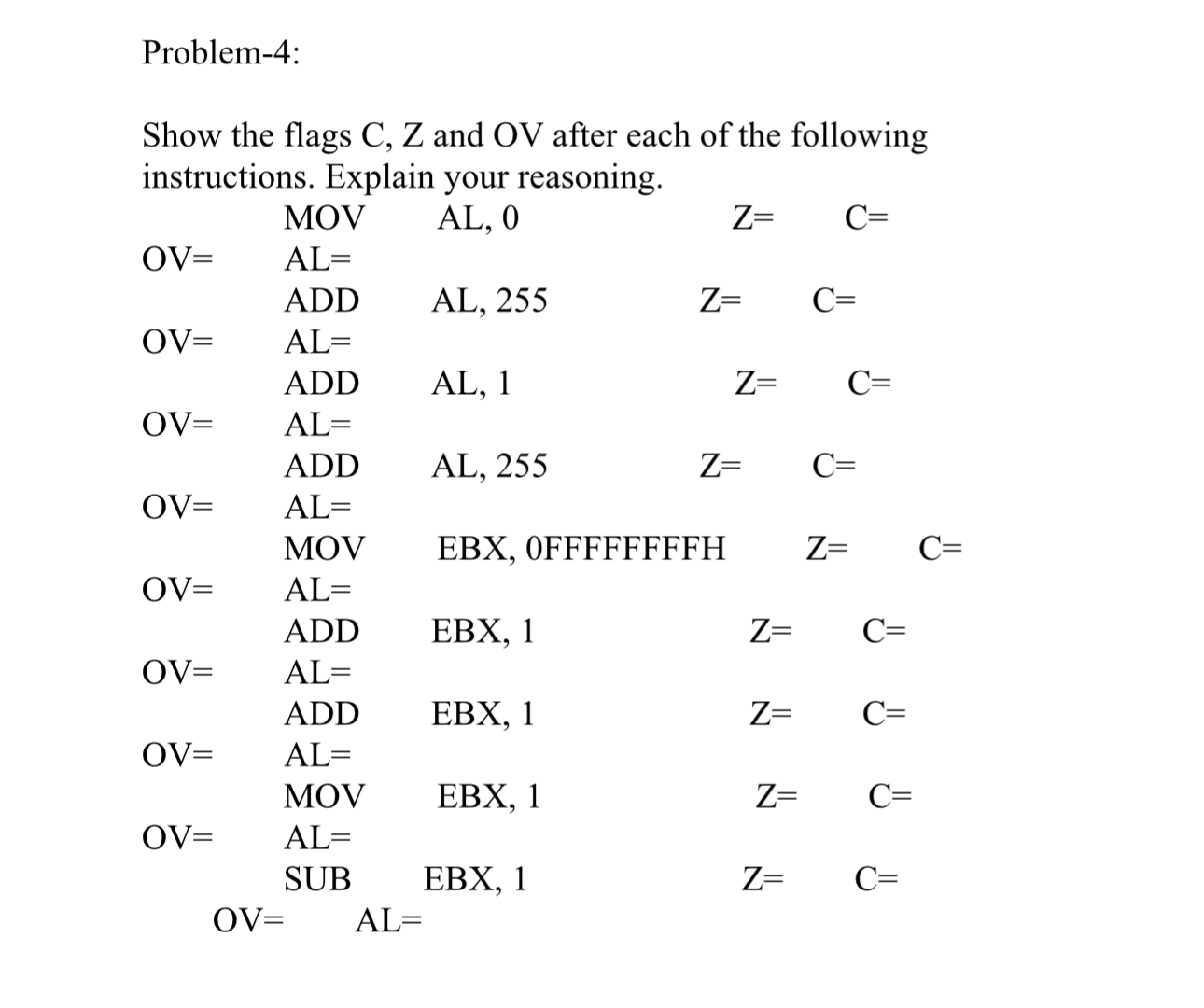  Problem-4: Show the flags C,Z and OV after each of the