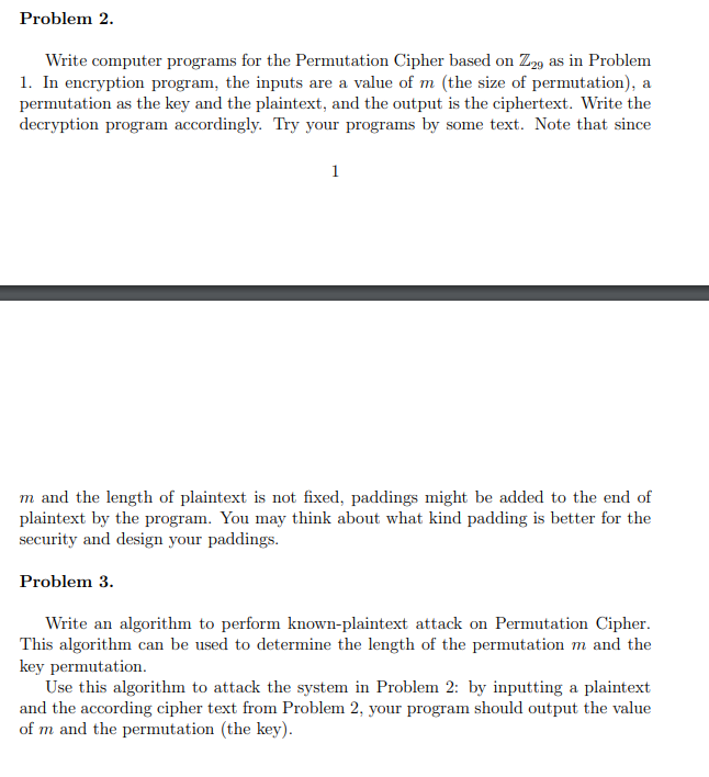  Problem 2. Write computer programs for the Permutation Cipher based on