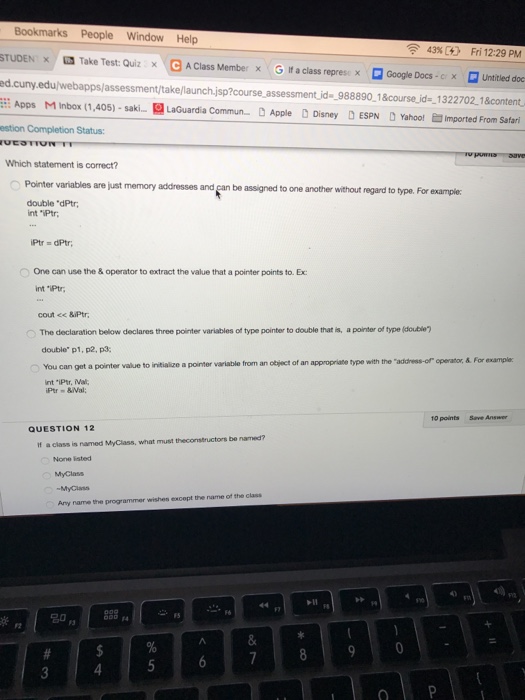  Which statement is correct? Pointer variables are just memory addresses and