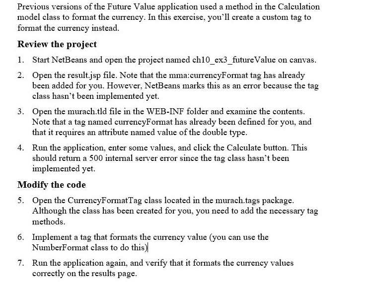 Custom JSP tag for formatting the currency //CurrencyFormatTag.java file: package murach.tags; import