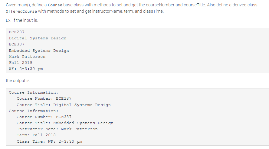  Given main(), define a course base class with methods to set