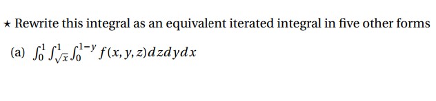 Please solve this in MATLAB. * Rewrite this integral as an