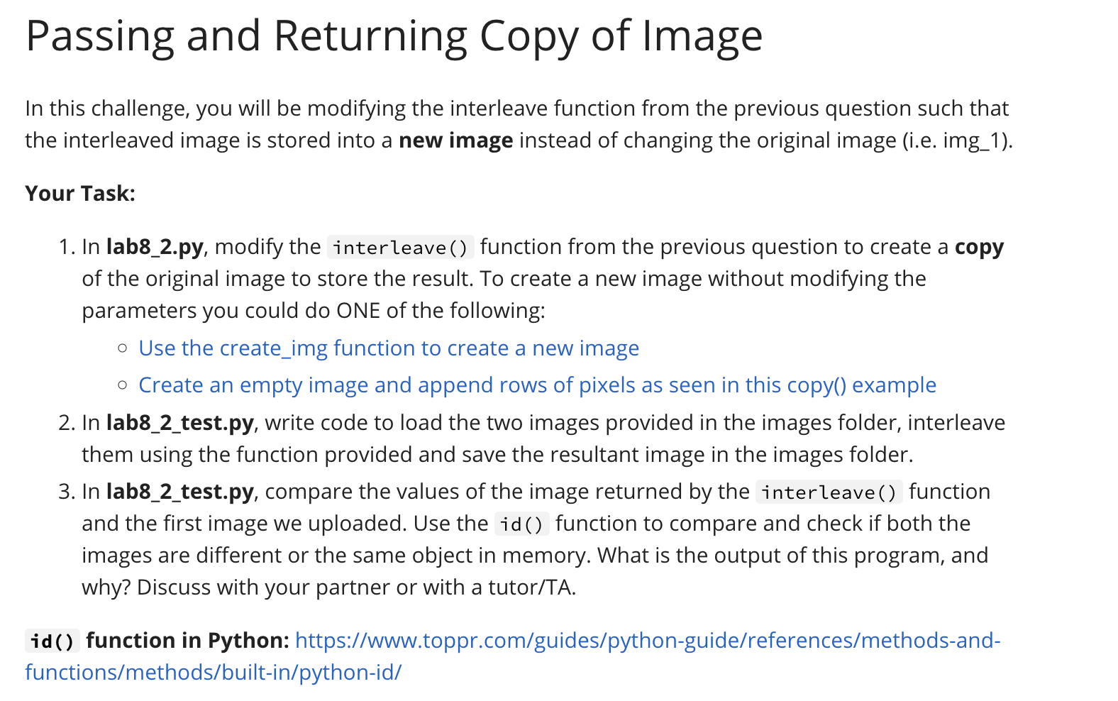  In this challenge, you will be modifying the interleave function from