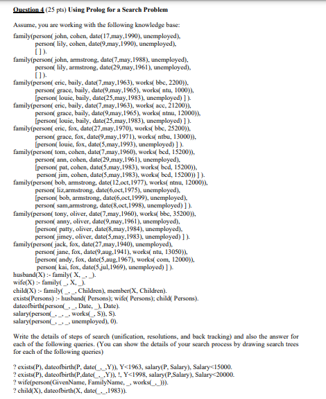 (Prolog) Likes garnetted!! Question 4 (25 pts) Using Prolog for a Search