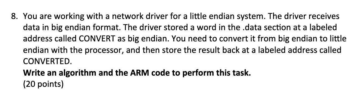 8. You are working with a network driver for a little