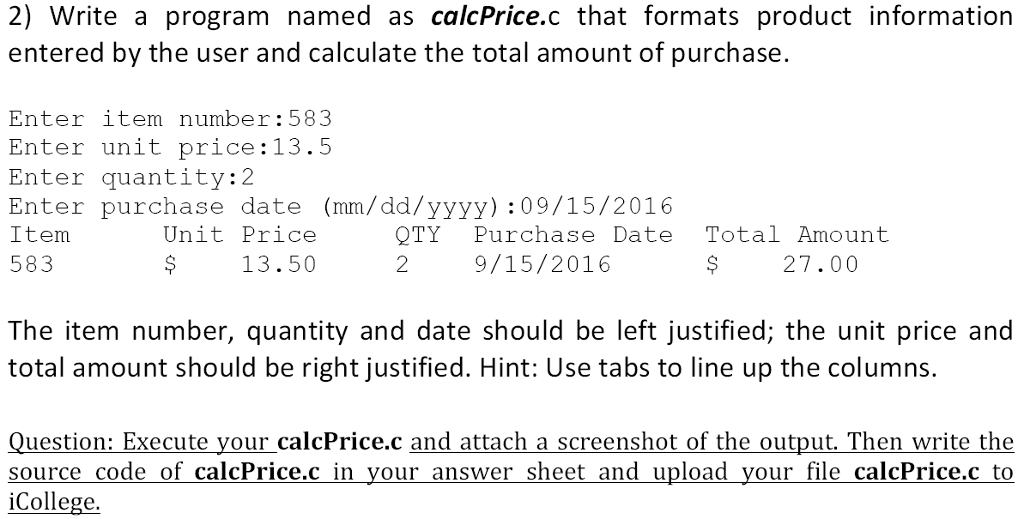 Please provide the C program 2) Write a program named as calcPrice.c