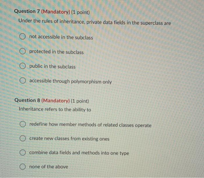 only Question 2 (Mandatory) (1 point) What is true of the following