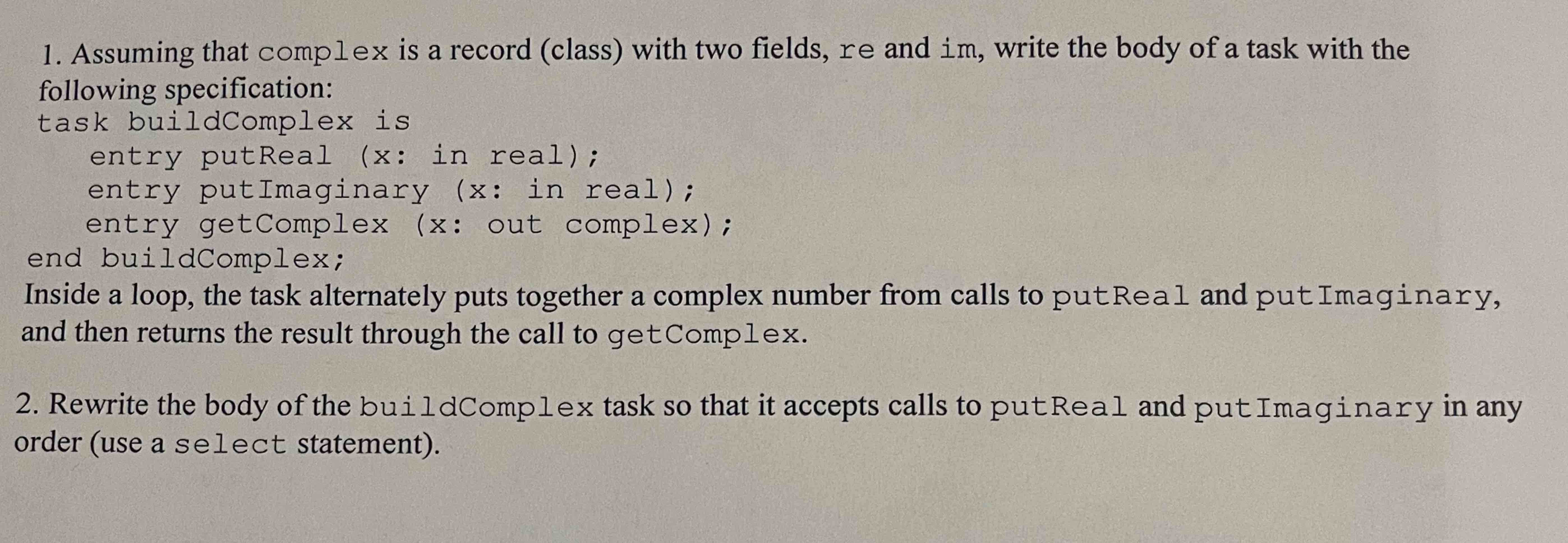  1.Assuming that complex is a record (class) with two fields, re